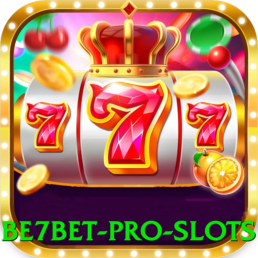 be7bet Pro Slots - pak